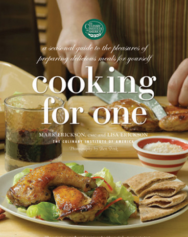 Cooking for One, a culinary eBook from the Culinary Institute of America.