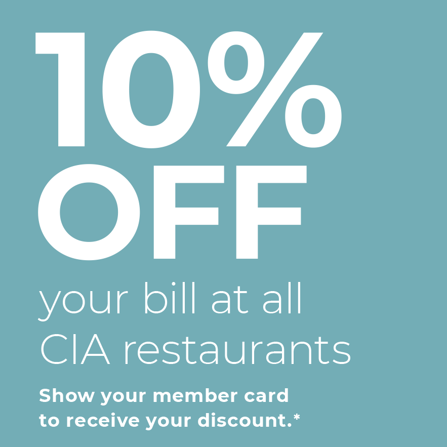 10% off your bill at all CIA restaurants