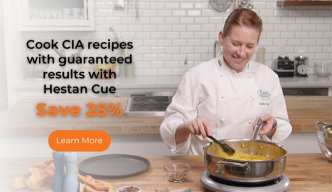 Cook CIA recipes with Hestan Cue Deal - Save 25%