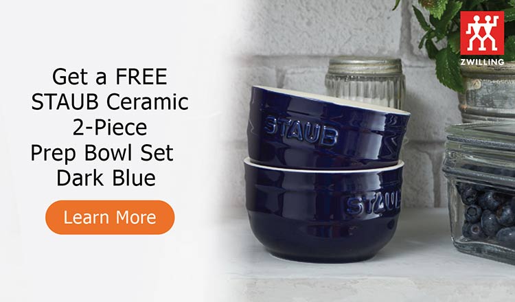 Get a free STAUB Ceramic Two-Piece Prep Bowl Set (Dark Blue) with any $50+ purchase on zwilling.com